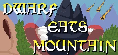 Dwarf Eats Mountain Preview